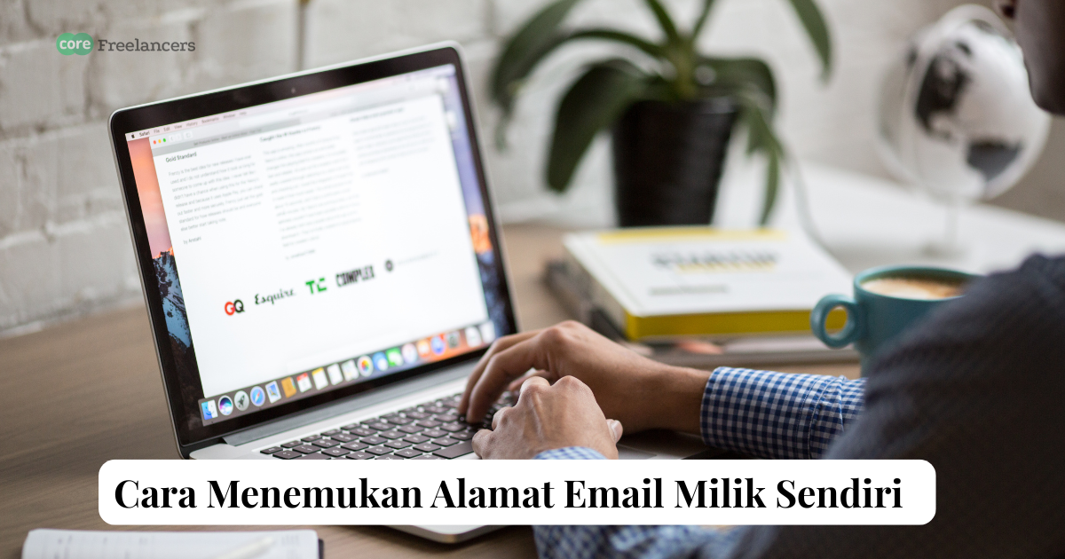 Cara Mengetahui Alamat Email Sendiri di Berbagai Layanan